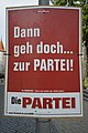 * Nomination Election poster in Saxony of "Die PARTEI". --PantheraLeo1359531 07:25, 30 August 2019 (UTC) * Promotion  Support Good quality. --Ermell 12:43, 30 August 2019 (UTC)