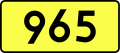 English: Sign of DW 965 with oficial font Drogowskaz and adequate dimensions.