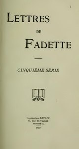 Dessaulles - Lettres de Fadette, cinquième série, 1922.djvu