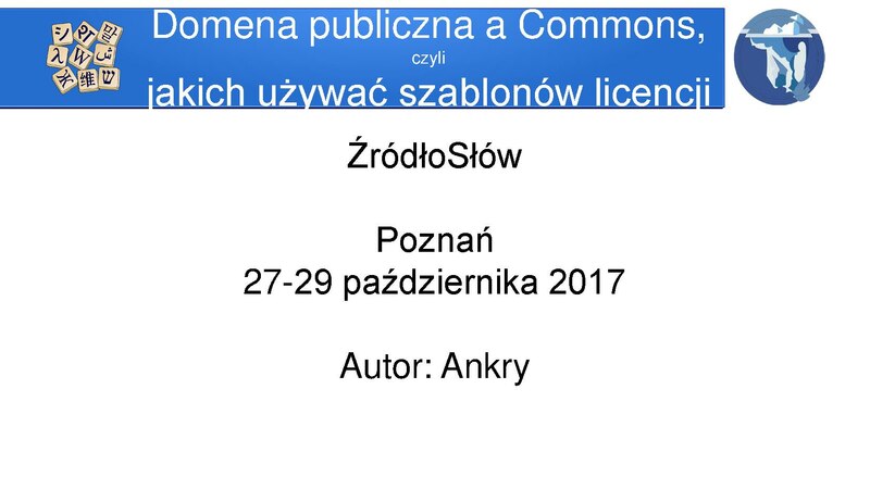 Plik:Domena publiczna a Commons, czyli jakich używać szablonów licencji.pdf