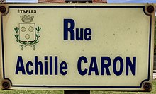 Fénykép egy utcatábláról, amelyet Étaples városában készítettek - Rue Achille Caron.jpg