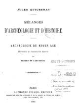 Quicherat - Mélanges d’archéologie et d’histoire, 1886.djvu