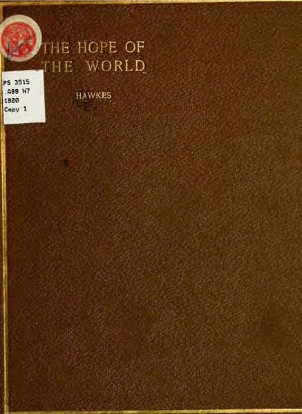 File:The hope of the world and other poems (IA hopeofworldother00hawk).pdf