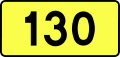 English: Sign of DW 130 with oficial font Drogowskaz and adequate dimensions.