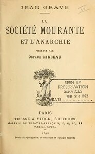 Jean Grave, La Société mourante et l’Anarchie, 1893 Mission    