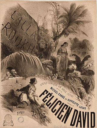 <i>Lalla-Roukh</i> 1862 comic opera by Félicien David