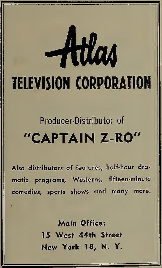 "Atlas Television Corporation" "Producer-Distributor of 'CAPTAIN Z-RO'" ad from The Radio Annual and Television Yearbook, 1955