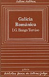 Biblioteca Básica da Cultura Galega, 08, Galicia Románica, I. G. Bango Torviso.jpg