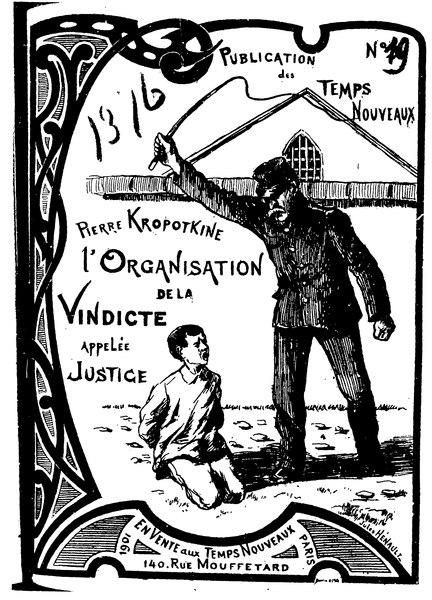 File:Kropotkine - L’organisation de la vindicte appelée Justice, 1901.djvu