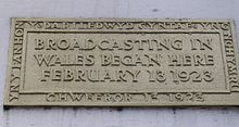 Plaque commemorating the first broadcast in Wales on 13 February 1923 Plaque - Broadcasting in Cardiff.JPG