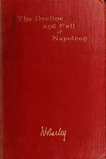 Миниатюра для Файл:The decline and fall of Napoleon (IA declinefallofnap00wols).pdf