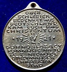 The reverse of this medal states in German and Polish the German origin of the Upper Silesian Christianisation. Upper Silesia Plebiscite 1921 Fe- Campaign Medal of the pro- German Side (reverse).jpg