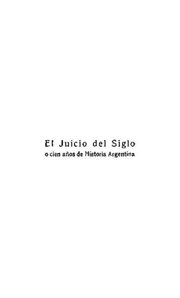 File:El juicio del siglo o cien años de Historia Argentina - Joaquín V. González.pdf