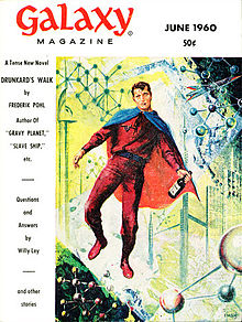 Drunkard's Walk was serialized in Galaxy Science Fiction in 1960 Galaxy 196006.jpg