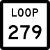 State Highway Loop 279 marker