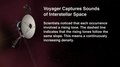 File:Voyager Captures Sounds of Interstellar Space.webm