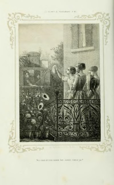 3 jeunes filles devant le pensionnat. L’une agite un mouchoir pour dire au revoir à une femme dans une calèche avec un homme. Balustrade de fer forgé et fleurs au premier plan.