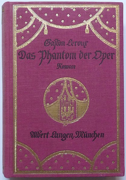 Das Phantom der Oper, Dt. EA 1912, Albert Langen, München