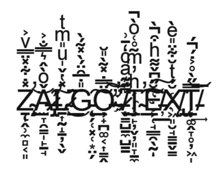 <span class="mw-page-title-main">Zalgo text</span> Digital text modified to appear frightening or glitchy