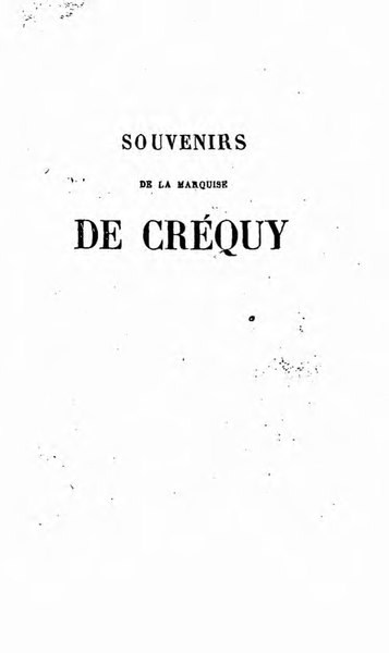 File:Créquy - Souvenirs, tome 1.djvu