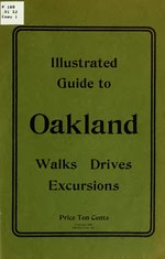 Thumbnail for File:Illustrated Guide to Oakland; walks, drives, excursions (IA illustratedguide00oakl).pdf