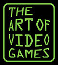 Vorschaubild für The Art of Video Games