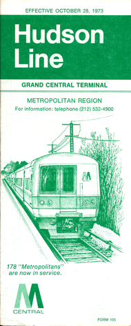 Penn Central Railroad Form 105 effective October 28, 1973 showing Hudson Line suburban timetables of the newly created Metropolitan Region. The then-new Budd M-1 Metropolitan rail cars had just been delivered and placed into service. PCRR HUD 19731028.png