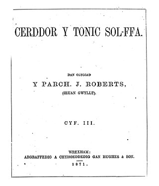 <span class="mw-page-title-main">Cerddor y Tonic Sol-ffa</span> 19th-century monthly Welsh language magazine