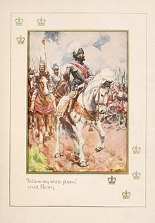 Henry at Battle of Ivry Follow my white plume cried Henry.jpg