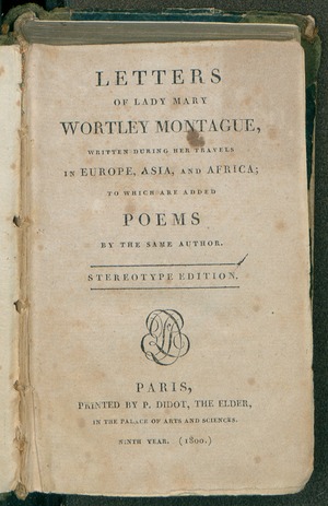 Mary Wortley Montagu: Leben, Schaffen, Werke (Auswahl)