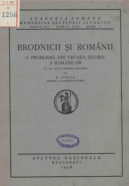 File:Nicolae Iorga - Brodnicii și românii - o problemă din vechea istorie a românilor; cu un adaus despre Vrancea.pdf