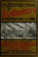 Thumbnail for File:The history of the San Francisco disaster and Mount Vesuvius horror (IA historyofsanfran00bank).pdf