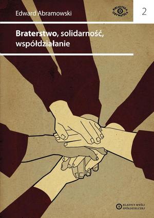 Abramowski-braterstwo-solidarnosc-wspoldzialanie.pdf