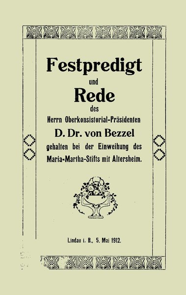 Datei:Hermann von Bezzel - Festpredigt und Rede gehalten bei der Einweihung des Maria-Martha-Stifts mit Altersheim.pdf