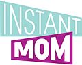 Thumbnail for Instant Mom