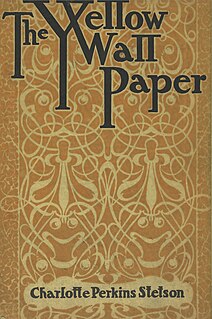 <span class="mw-page-title-main">The Yellow Wallpaper</span> Short story by Charlotte Perkins Gilman