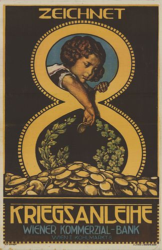 «Подписывайтесь на 8-й военный заём!» Плакат работы Альфреда Оффнера[вд] для Венского коммерческого банка. 1918