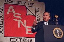 President George W. Bush speaking at the annual convention of the American Society of Newspaper Editors in 2001. ASNE GWB.jpg