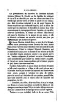 Ces particularités du caractère de Dorothée faisaient vivement blâmer M. Brooke par les familles du voisinage de ce qu’il ne cherchât pas pour ses nièces une dame d’un certain âge qui leur serait à la fois un guide et une compagne. Mais lui-même redoutait à un tel point l’espèce de femme supérieure que réclamait l’emploi, qu’il se laissa dissuader par les objections de Dorothée et montra dans cette occasion assez de courage pour braver l’opinion, et, à sa tête, mistress Cadwallader, la femme du recteur. Miss Brooke prit donc la direction de la maison de son oncle, et elle ne détestait nullement sa nouvelle autorité, non plus que les hommages qui en faisaient partie. Sir James Chettam devait dîner, ce jour-là, à la Grange, avec un autre personnage encore inconnu des deux jeunes filles et dont l’arrivée tenait Dorothée dans une sorte d’attente respectueuse. C’était le révérend Édouard Casaubon, qui passait dans le pays pour un homme d’une science profonde et travaillait depuis plusieurs années à une grande œuvre sur l’histoire religieuse ; il jouissait en outre d’une fortune assez considérable pour donner un certain lustre à sa piété, et il avait sur toutes choses des idées qui lui étaient propres et qu’il devait fixer dans son livre. Dorothée était rentrée de bonne heure de l’école enfantine qu’elle avait organisée au village et elle avait pris sa place habituelle dans le joli boudoir qui séparait les chambres des deux sœurs, occupée à terminer un plan de bâtisse, genre de travail qui était chez elle une passion, quand Célia, qui l’avait observée avec le tendre désir de hasarder une proposition, lui dit : — Dorothée, ma chère, si tu veux bien, si tu as le temps, que dirais-tu si nous regardions ensemble les bijoux de maman pour nous les partager ? Il y a six mois déjà que mon oncle te les a donnés et tu ne les as pas même encore regardés. Toujours un peu craintive vis-à-vis de sa sœur, Célia