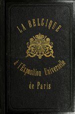 Thumbnail for File:La Belgique à l'Exposition universelle de 1878 (IA labelgiquelexp02expo).pdf