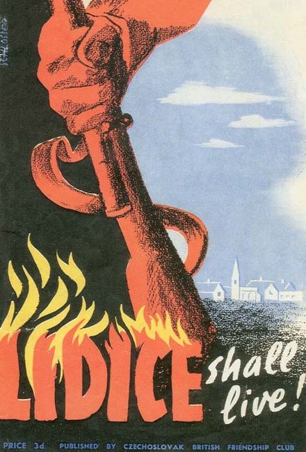 Affiche de propagande anglaise commémorant la destruction du village de Lidice en Bohême.