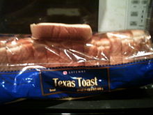 A loaf of thick-sliced white bread for making Texas toast, with a slice on top Texas toast.jpg