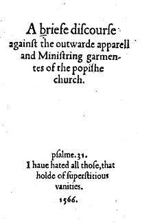 Title page to A Briefe Discourse Against the Outwarde Apparel of the Popishe Church (1566) ABriefeDiscourse.jpg