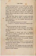 Maria, à la bonne heure ! Il me faudra vous la peindre dix fois plutôt qu’une, en buste, en pied, de face et de profil. Ce n’était pas, celle-ci, la femelle de Fontanarose ; c’était l’arme vivante et choisie : la femme de combat qui, toute bardée de vaillance, de cruauté et de beauté, taille sa route dans la foule, comme le mineur éventre le roc. Elle était déjà debout devant la pauvre glace qui pendait à la muraille nue. Elle se regardait avec une naïve admiration et sa voix trembla légèrement pendant qu’elle disait : — Je voudrais que Laurent me vit ainsi ! — L’aimes-tu ? demanda Strozzi qui fronça le sourcil. Au lieu de répondre elle dit en souriant : — Et c’est cette lourde fille du Danube, cette Domenica qui est marquise et princesse ! Moi je ne suis rien que belle ! En prononçant ce dernier mot, elle se retourna, rayonnant un charme si puissant que Strozzi devint pâle et resta comme ébloui. — L’aimes-tu ? répéta-t-il en baissant la voix malgré lui. Elle garda encore le silence. Sa prunelle éclatait, limpide et dure comme le diamant. — Je suis fou ! murmura Strozzi, tu n’aimes que toi et tu fais bien. Parlons affaires : Je vais t’apprendre ton rôle de ce soir, si tu veux. — Je sais mon rôle, répliqua cette fois la belle fille. Je ne dormais pas, j’ai entendu. Je hais Domenica parce qu’elle m’a fait l’aumône.