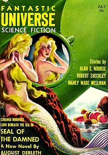 Derleth's novelette "The Seal of the Damned" was the cover story in the July 1957 issue of Fantastic Universe, illustrated by Virgil Finlay. This story was later republished under the title "The Seal of R'lyeh". Fantastic universe 195707.jpg