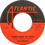 There Goes My Baby by The Drifters US 7-inch 45 RPM Side-A.tif