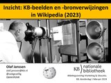 1 February 2024 - Reuse of KB images and source references in Wikipedia (2023) - Short explanation (in Dutch) about the use of KB collection images in (all language versions of) Wikipedia in 2023 and the utilization of source references to KB services in Dutch Wikipedia in the same year.