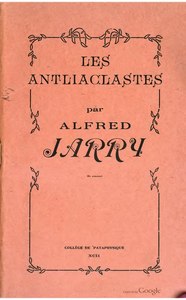 Alfred Jarry, Les Antliaclastes, 1888    