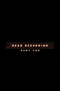 Impossible – Dead Reckoning Part Two