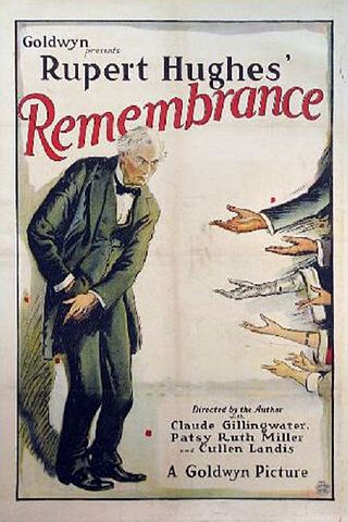 <i>Remembrance</i> (1922 film) 1922 film by Rupert Hughes